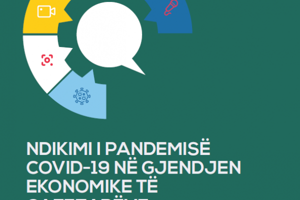 “Ndikimi i Pandemisë Covid-19 në gjendjen ekonomike të gazetarëve, kameramanëve dhe fotoreporterëve”
