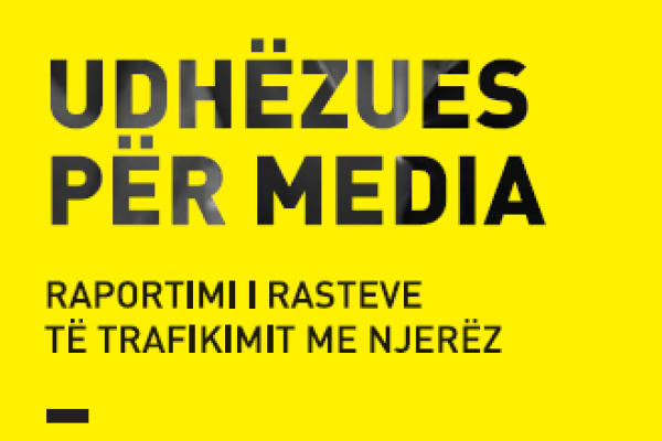 Media Guidelines -  Reporting on cases of trafficking in human beings
